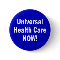 universal healthcare buttons by WanderingWomyn universal healthcare buttons