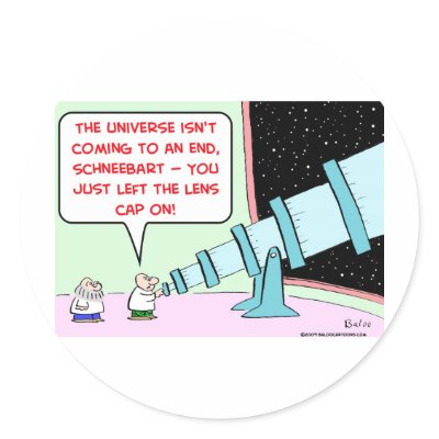 universe_end_lens_cap_telescope_astronomer_sticker-p217715659396671453qjcl_400.jpg