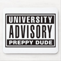 University Advisory Preppy Dude mousepads by visualnewbie University Advisory Preppy Dude mousepads
