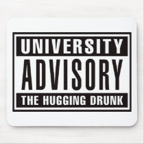 University Advisory The Hugging Drunk mousepads