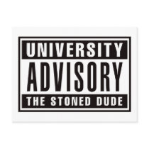 University Advisory The Stoned Dude postcards