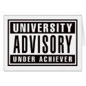 University Advisory Under Achiever cards by visualnewbie University Advisory Under Achiever cards