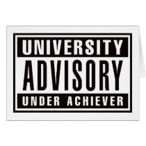 University Advisory Under Achiever cards