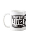 University Advisory Under Achiever mugs by visualnewbie University Advisory Under Achiever mugs