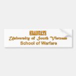 University Of South Vietnam - School of Warfare Bumper Sticker