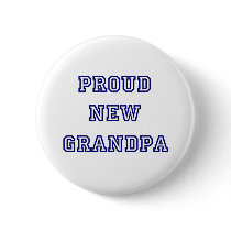 University Text Proud New Grandpa buttons by familymembers University Text Proud New Grandpa buttons