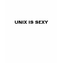 UNIX is Sexy T-Shirt by pr0Ns74R UNIX is Sexy T-Shirt
