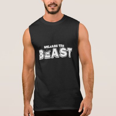 Unleash the BEAST Sleeveless Shirts