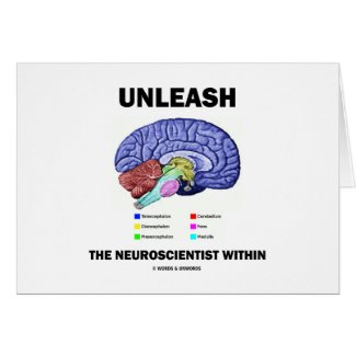 Unleash The Neuroscientist Within (Brain Anatomy) card