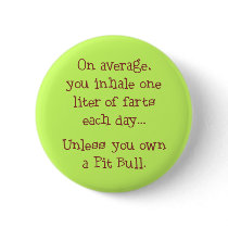 Unless You Own a Pit Bull buttons by HardtGraphicArdts Unless You Own a Pit Bull buttons
