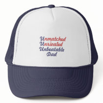 Unmatched Unrivaled Unbeatable Dad hats by CaringHearts Unmatched Unrivaled Unbeatable Dad hats