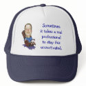 Unmotivated Professional Hat