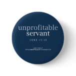 Unprofitable Servant Button