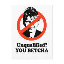 Unqualified. You Betcha. Post Cards