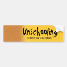 Unschooling Redefining Education Bumper Sticker