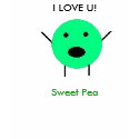 untitled, I LOVE U!, Sweet Pea t-shirts