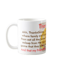 untitled, ThanksGiving, Ahh, ThanksGiving; a we... mugs