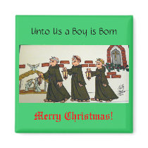 Unto Us a Boy is Born magnets by codfishlady Unto Us a Boy is Born magnets