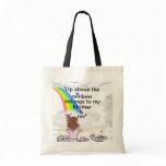 "Up above the rainbow...