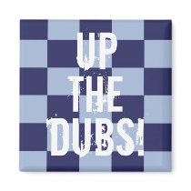 Up the Dubs! Magnet by UptheDubs Up the Dubs! Magnet
