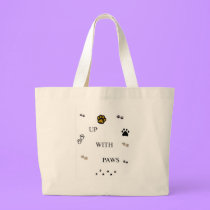 up with paws - for cats, dogs, etc..... bags