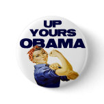 Up Yours Obama Buttons
