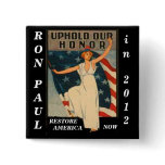 Uphold Our Honor Ron Paul 2012 Buttons