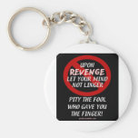 UponRevenge-PityTheFool Key Chains