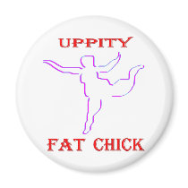 Uppity Fat Chick Refrigerator Magnets
