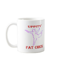 Uppity Fat Chick Mug