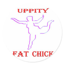 Uppity Fat Chick Stickers