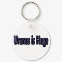 Uranus is Huge - Funny Astronomy keychains by EyeLoveTeeShirts Uranus is Huge - Funny Astronomy keychains