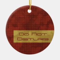 Urban Chic Do Not Disturb Ornament ornaments