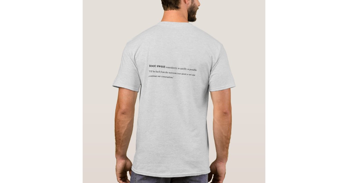 Urban Dictionary "toot sweet" tshirt Zazzle