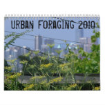 Urban Foraging 2010 Wall Calendar
