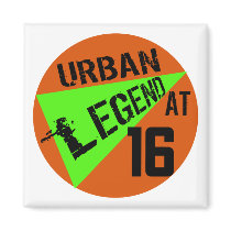 Urban Legend 16th Birthday Gifts Refrigerator Magnet