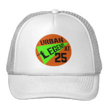 Urban Legend 25th Birthday Gifts Trucker Hats