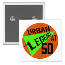 Urban Legend 50th Birthday Gifts Pins
