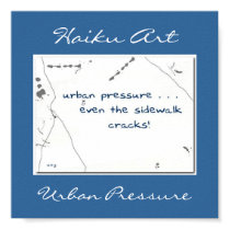 Urban Pressure Haiku Art Print