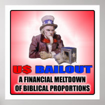 US Bailout a financial meltdown poster