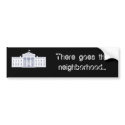 US-WhiteHouse-Logo, There goes the neighborhood... bumper stickers by rubetb4 US-WhiteHouse-Logo, There goes the neighborhood... bumper stickers