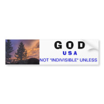USA - Not Indivisible Unless UNDER GOD Bumper Stickers