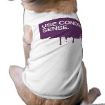 USE CONDOM SENSE DOG T SHIRT