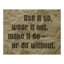 Use it Up & Wear it Out Poster posters