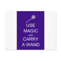 Use Magic Carry A Wand Postcards