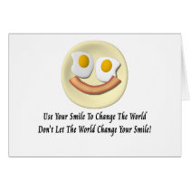 Use Your Smile To Change The World Card
