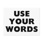 Use Your Words Post Cards