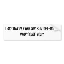 Used SUV bumper stickers by syount1998 Used SUV bumper stickers