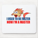 Used to be Faster Mouse Pads