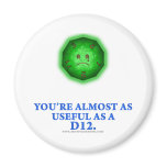 Useful As a D12 Magnets